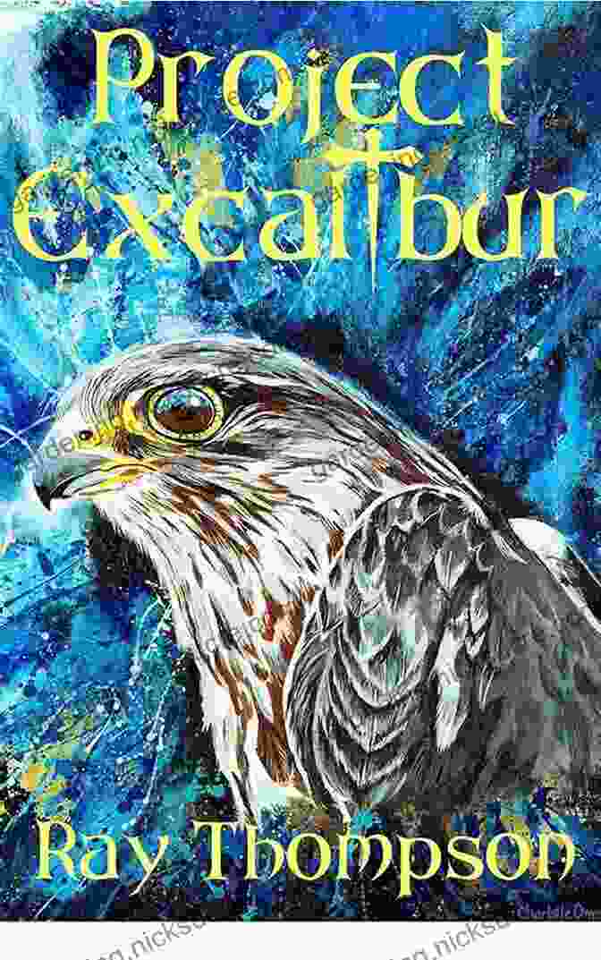 Project Excalibur: The Striking Hawk Project Excalibur (The Striking Hawk 1)
