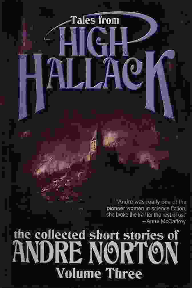 Tales From High Hallack Volume Three Cover Art Tales From High Hallack Volume Three: The Collected Short Stories Of Andre Norton