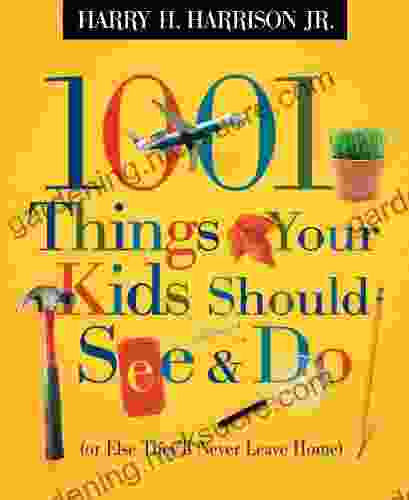 1001 Things Your Kids Should See And Do