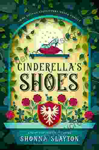 Cinderella S Shoes: A 1940s Fairy Tale (Fairy Tale Inheritance 2)