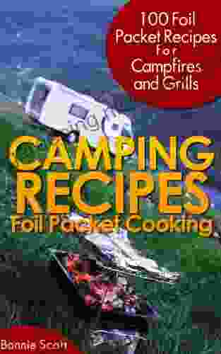 Camping Recipes: Foil Packet Cooking (Camping Books)
