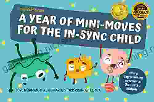 A Year Of Mini Moves For The In Sync Child