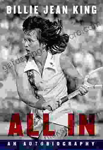 All In: An Autobiography Billie Jean King