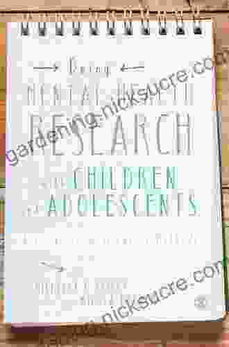 Doing Mental Health Research With Children And Adolescents: A Guide To Qualitative Methods