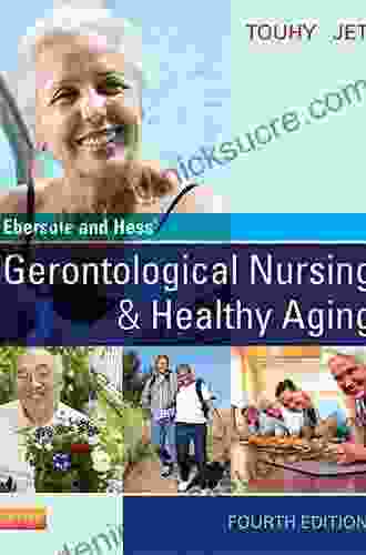 Ebersole And Hess Gerontological Nursing Healthy Aging E