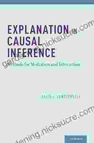 Explanation In Causal Inference: Methods For Mediation And Interaction