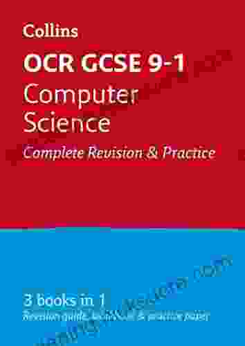 OCR GCSE 9 1 Computer Science All In One Complete Complete Revision And Practice: For The 2024 Exams (Collins GCSE Grade 9 1 Revision)