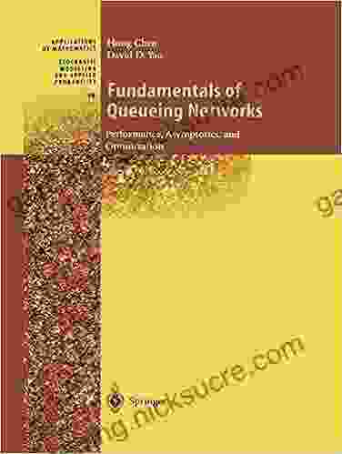Fundamentals Of Queueing Networks: Performance Asymptotics And Optimization (Stochastic Modelling And Applied Probability (46))