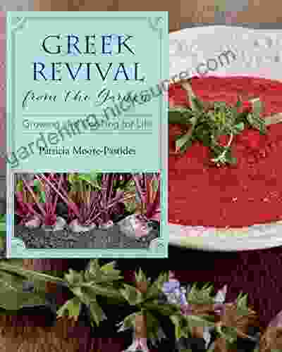 Greek Revival From The Garden: Growing And Cooking For Life (Young Palmetto Books)