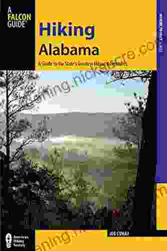 Hiking Alabama: A Guide To The State S Greatest Hiking Adventures (State Hiking Guides Series)
