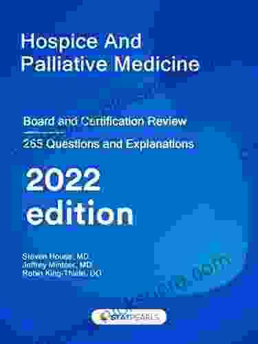 Hospice/Palliative Medicine: Board And Certification Review