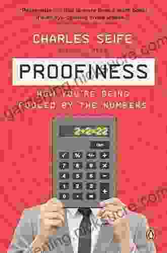 Proofiness: How You Re Being Fooled By The Numbers