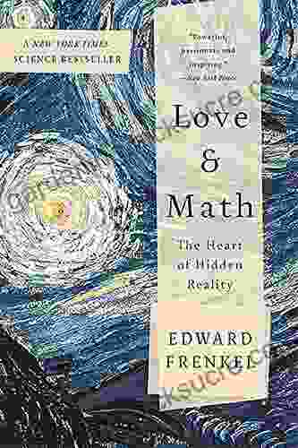 Love And Math: The Heart Of Hidden Reality
