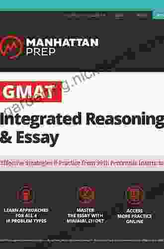 GMAT Integrated Reasoning Essay: Strategy Guide + Online Resources (Manhattan Prep GMAT Strategy Guides)