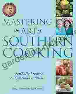 Mastering The Art Of Southern Cooking