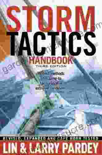 Storm Tactics: Modern Methods Of Heaving To For Survival In Extreme Conditions 3rd Edition