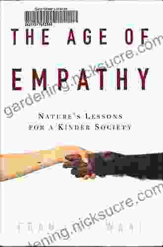 The Age Of Empathy: Nature S Lessons For A Kinder Society