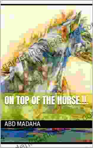 ON TOP OF THE HORSE