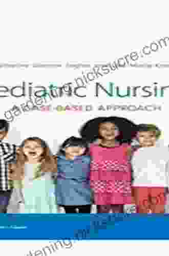 Pediatric Nursing: A Case Based Approach