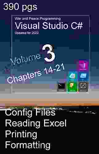 War And Peace C# Programming 3 Vol : Programming In C# Visual Studio Config Files Registry Excel External Programs Waits Printing Formatting Peace C# Programming Visual Studio 2024)