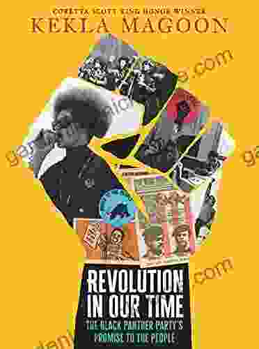 Revolution In Our Time: The Black Panther Party S Promise To The People