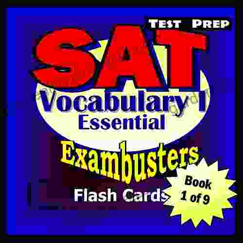 SAT Test Prep Essential Vocabulary 1 Review Exambusters Flash Cards Workbook 1 Of 9: SAT Exam Study Guide (Exambusters SAT)