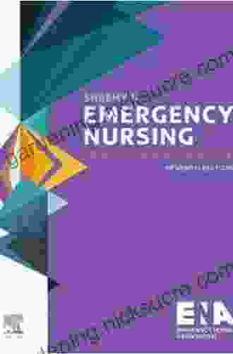 Sheehy S Emergency Nursing: Principles And Practice
