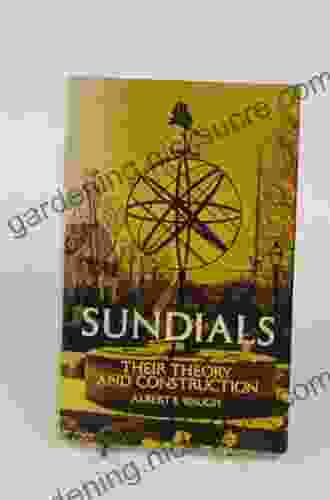 Sundials: Their Theory And Construction