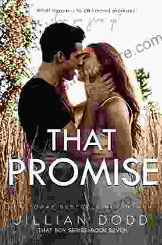 That Promise: A Small Town Friends To Lovers Romance (That Boy 7)