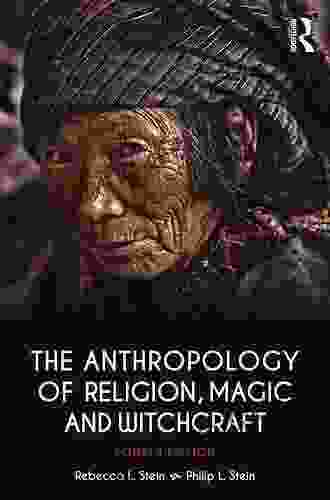 The Anthropology Of Religion Magic And Witchcraft