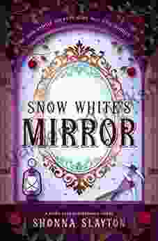 Snow White S Mirror: An Edwardian Fairy Tale (Fairy Tale Inheritance 3)