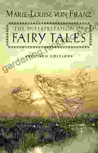 The Interpretation Of Fairy Tales: Revised Edition (C G Jung Foundation Series)