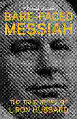 Bare Faced Messiah: The True Story Of L Ron Hubbard