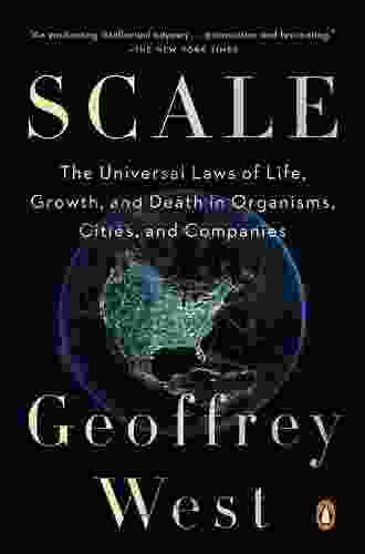 Scale: The Universal Laws Of Life Growth And Death In Organisms Cities And Companies