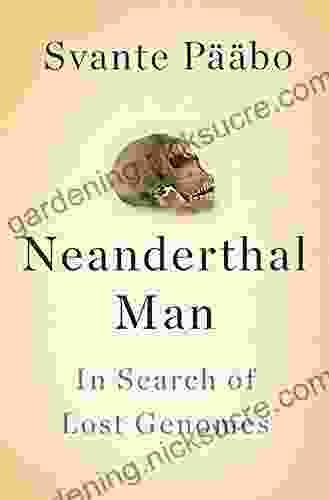 Neanderthal Man: In Search Of Lost Genomes