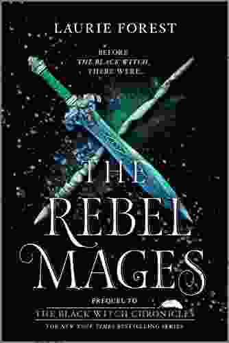 The Rebel Mages (The Black Witch Chronicles)